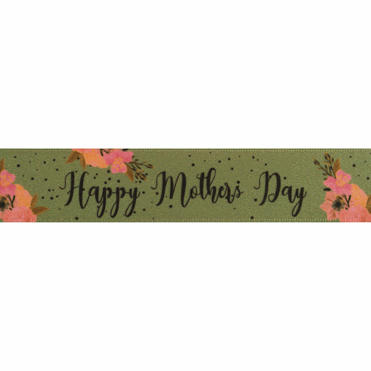 Happy Mother's Day Green 25mm Wide